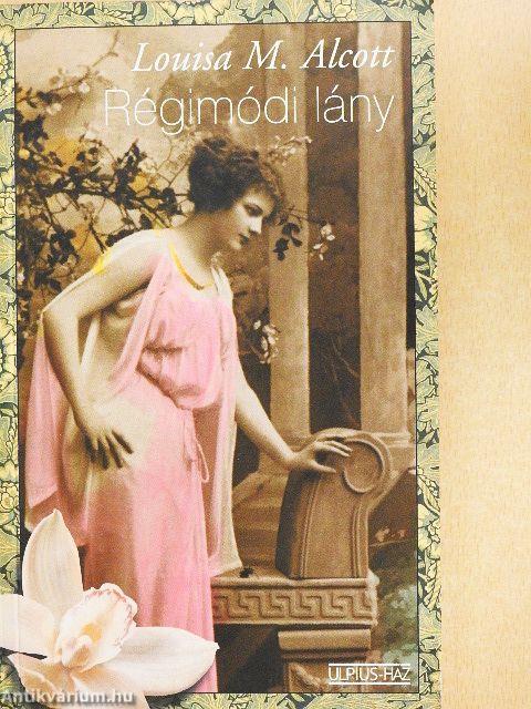 Régimódi lány