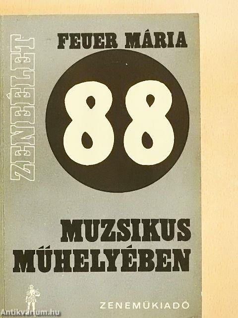 88 muzsikus műhelyében
