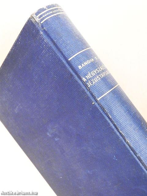 A négyszázéves Jézustársaság