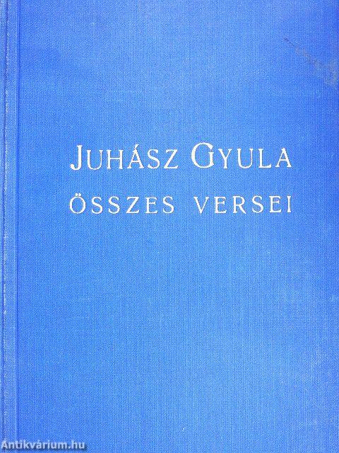Juhász Gyula összes versei