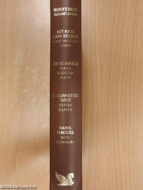 Két kicsi lány kékben/Kerti varázs/A tizenkettes tarot/Hamis tanúzás