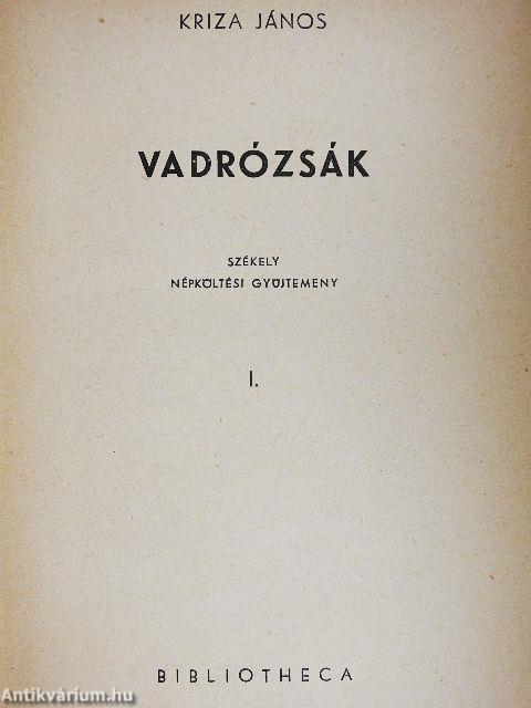 Vadrózsák I-III.