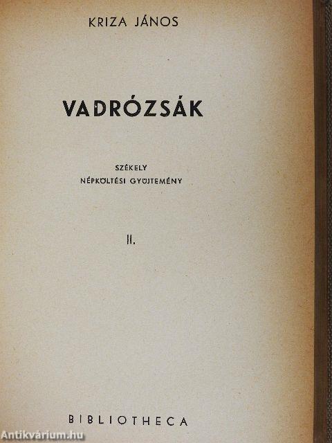Vadrózsák I-III.