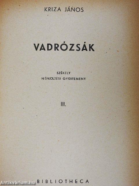 Vadrózsák I-III.