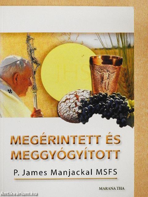 Megérintett és meggyógyított