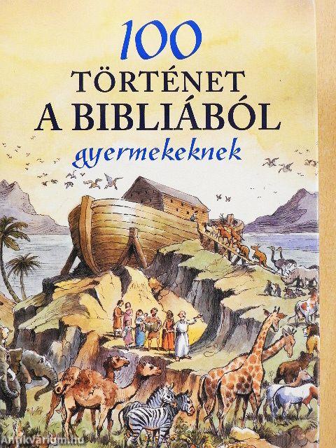 100 történet a Bibliából gyermekeknek