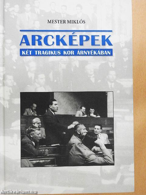 Arcképek két tragikus kor árnyékában