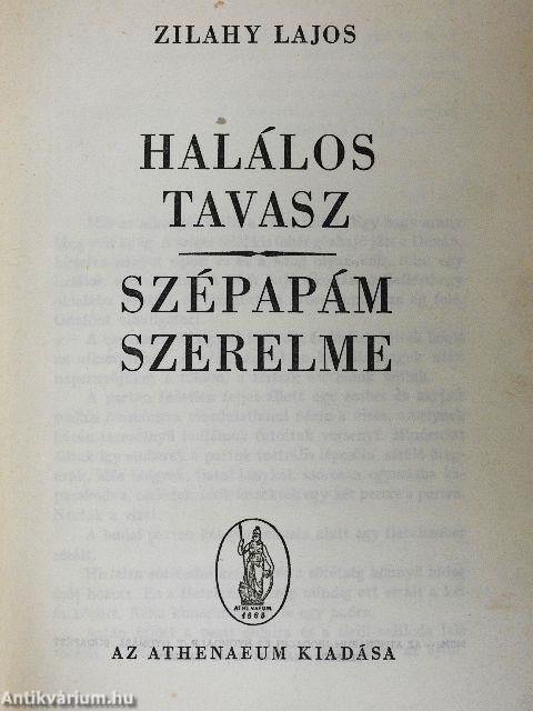 Halálos tavasz/Szépapám szerelme