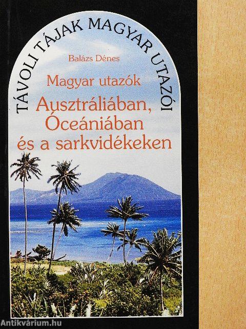 Magyar utazók Ausztráliában, Óceániában és a sarkvidékeken