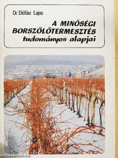 A minőségi borszőlőtermesztés tudományos alapjai