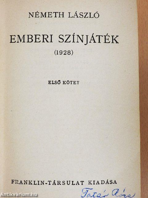 Emberi színjáték I-II.