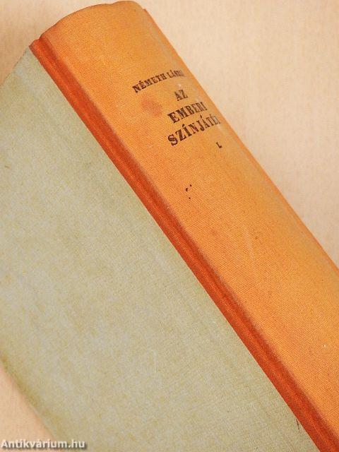 Emberi színjáték I-II.