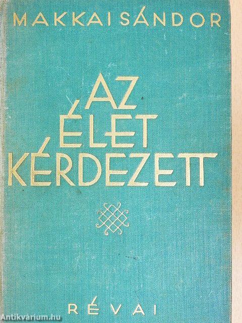 Az élet kérdezett I-II.