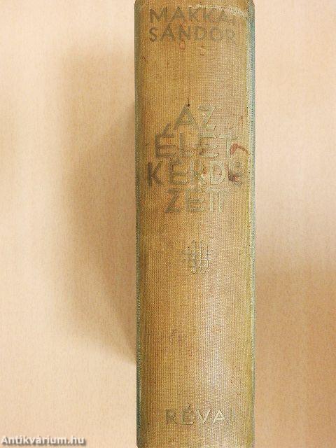 Az élet kérdezett I-II.