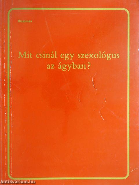 Mit csinál egy szexológus az ágyban?