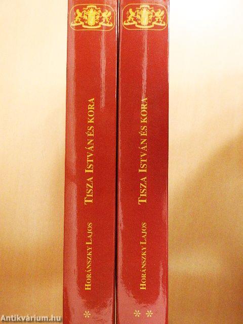 Tisza István és kora I-II.