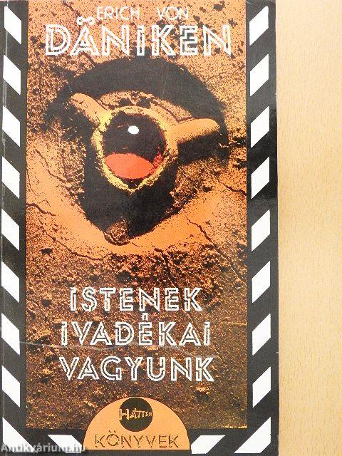 Istenek ivadékai vagyunk