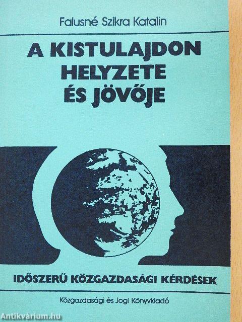 A kistulajdon helyzete és jövője