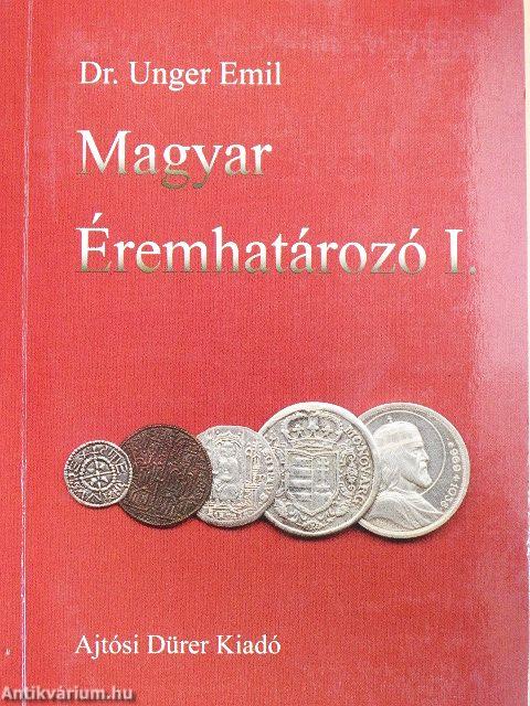 Magyar Éremhatározó I.