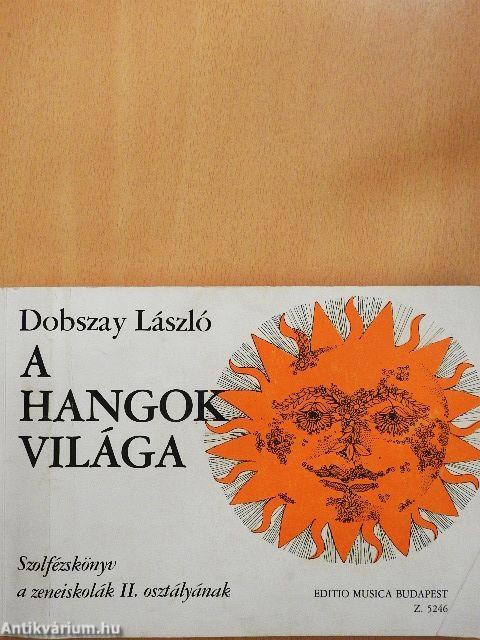 A hangok világa II.