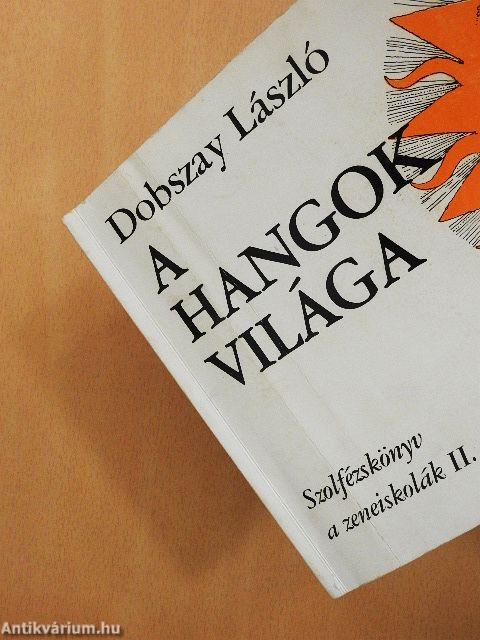 A hangok világa II.