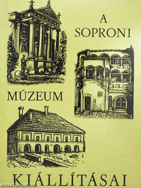 A soproni Liszt Ferenc Múzeum és kiállításai