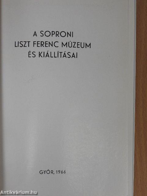 A soproni Liszt Ferenc Múzeum és kiállításai
