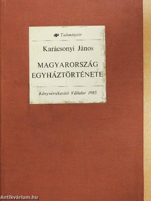 Magyarország egyháztörténete főbb vonásaiban