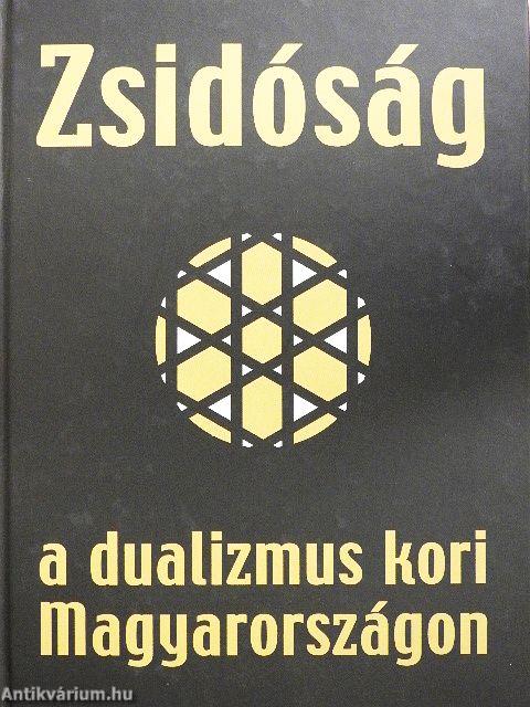 Zsidóság a dualizmus kori Magyarországon