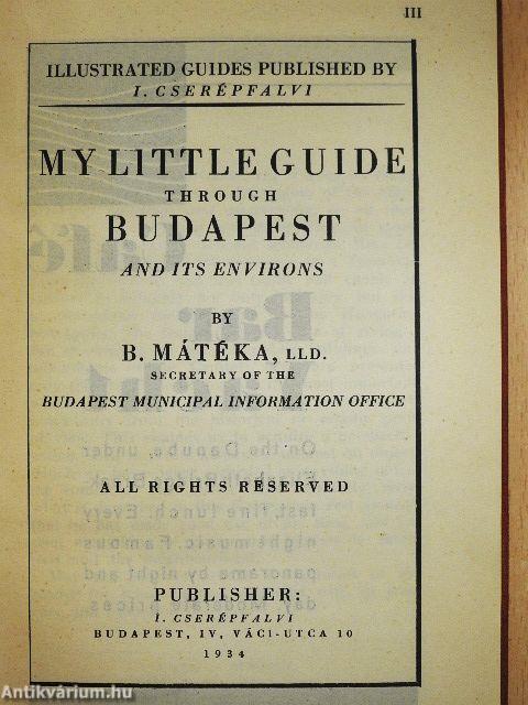 My Little Guide through Budapest and Its Environs