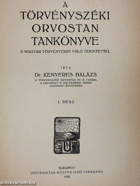 A törvényszéki orvostan tankönyve I-II.