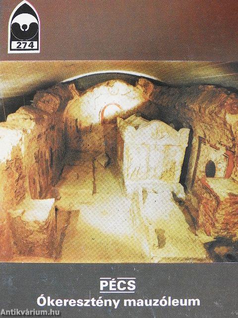 Pécs - Ókeresztény mauzóleum