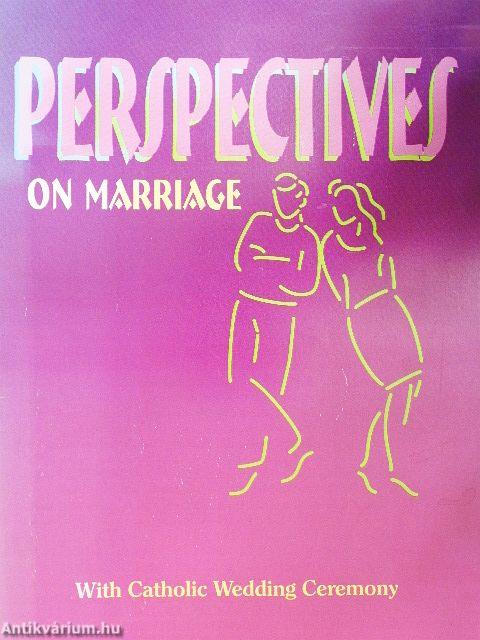 Perspectives on Marriage