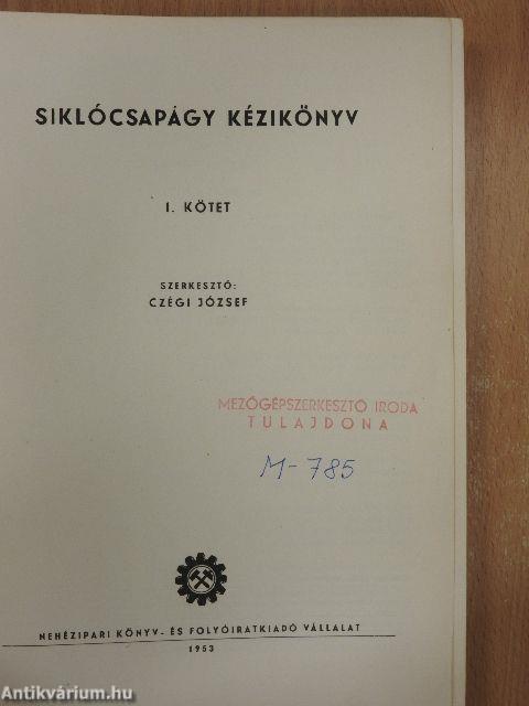 Siklócsapágy kézikönyv I.