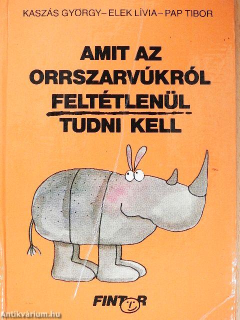 Amit az orrszarvúkról feltétlenül tudni kell