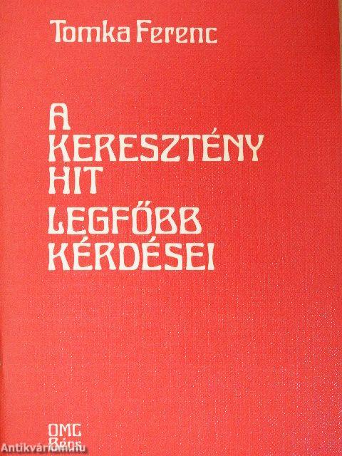 A keresztény hit legfőbb kérdései