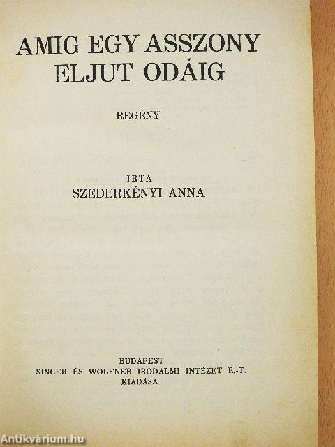 Amig egy asszony eljut odáig