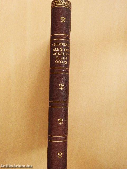 Amig egy asszony eljut odáig