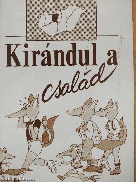 Kirándul a család - Buda és környéke
