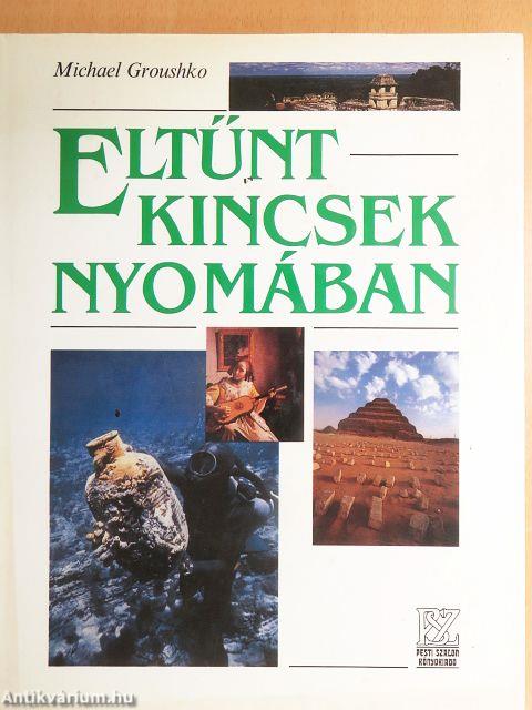 Eltűnt kincsek nyomában