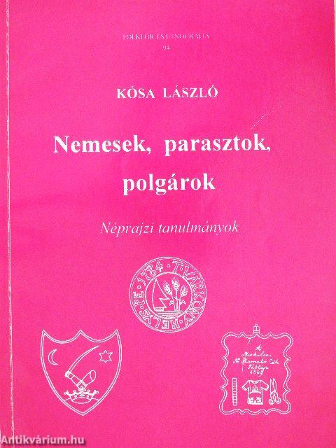 Nemesek, parasztok, polgárok