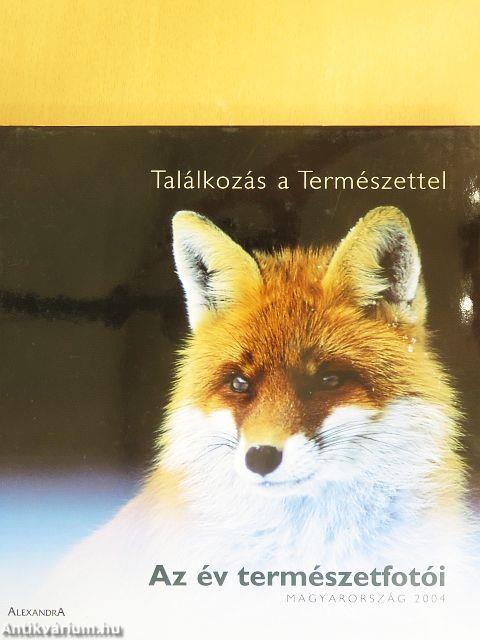 Az év természetfotói Magyarország 2004