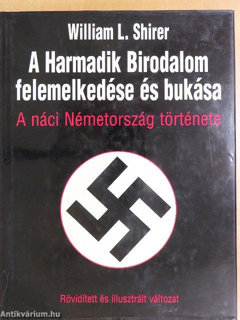 A Harmadik Birodalom felemelkedése és bukása