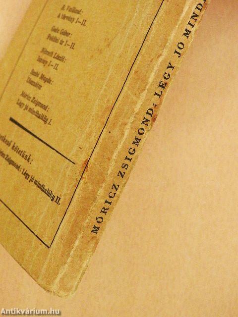 Légy jó mindhalálig I-II.