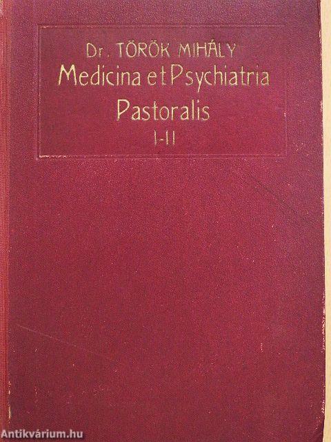 Medicina et Psychiatria Pastoralis I-II.