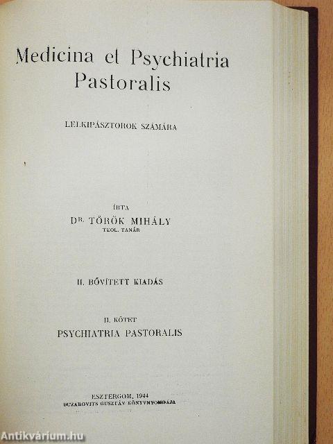 Medicina et Psychiatria Pastoralis I-II.