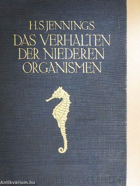 Das Verhalten der Niederen Organismen