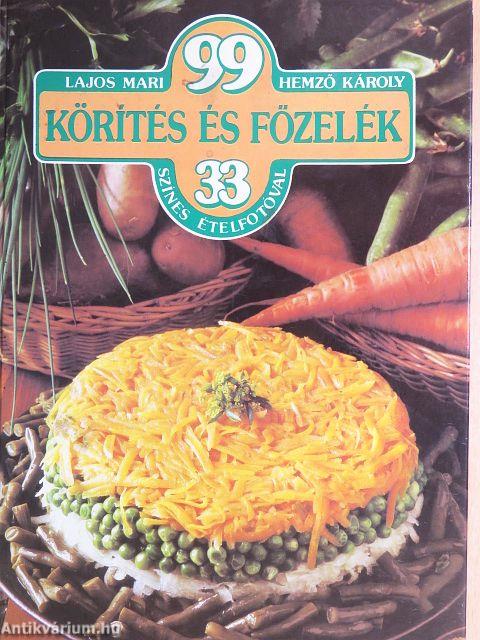 99 körítés és főzelék 33 színes ételfotóval