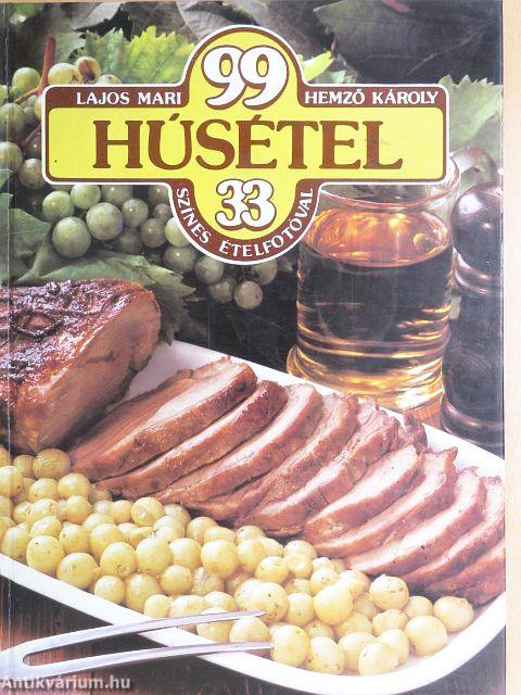 99 húsétel 33 színes ételfotóval