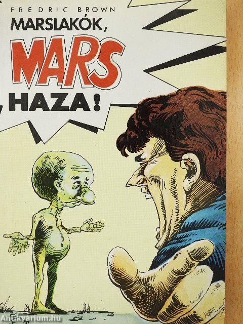 Marslakók, mars haza!